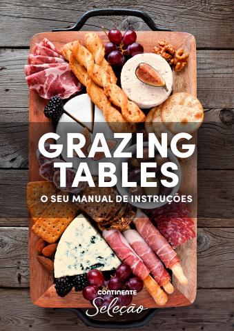 Promoções de Restaurantes em Braga | Grazing Tables de Continente | 04/02/2022 - 31/12/2022