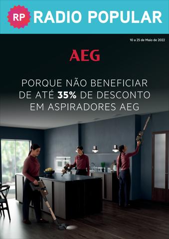 Promoções de Informática e Eletrónica em Porto | Especial AEG de Radio Popular | 10/05/2022 - 25/05/2022