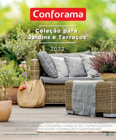 Catálogo Conforama em Lisboa | Coleçao para Jardins e Terraços 2022 | 17/03/2022 - 30/08/2022