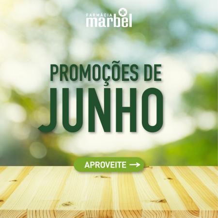 Promoções de Farmácias e Saúde | Promoções Farmácia Marbel de Farmácia Marbel | 03/06/2022 - 30/06/2022