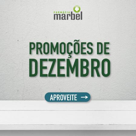 Promoções de Farmácias e Saúde | Promoções de Dezembro de Farmácia Marbel | 05/12/2022 - 19/12/2022
