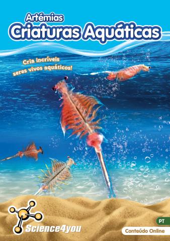 Catálogo Science4you | Aquatic Creatures Artemias | 04/08/2022 - 31/08/2022