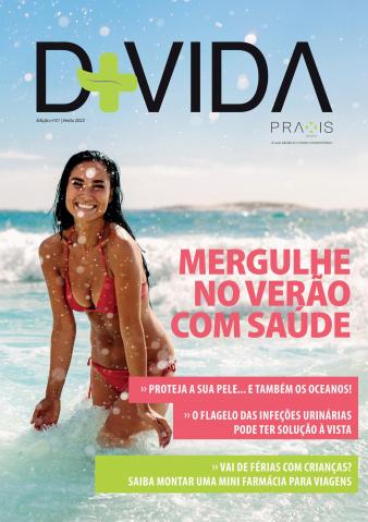 Promoções de Farmácias e Saúde em Alcochete | Revista D+Vida Verão 2022 de Grupo Praxis | 14/06/2022 - 31/08/2022