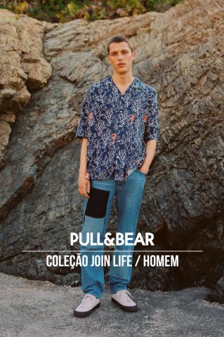 Catálogo Pull & Bear | Coleção Join Life / Homem | 31/05/2022 - 29/07/2022