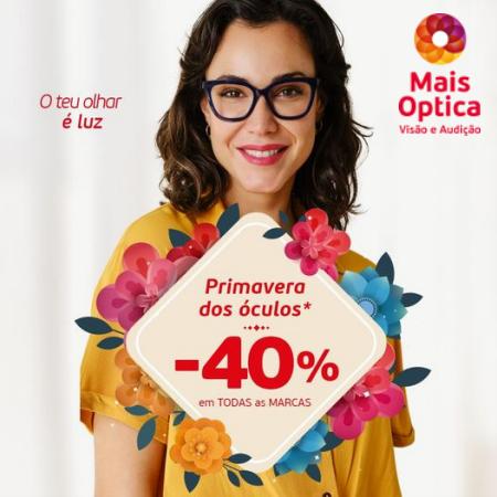 Promoções de Óticas em Porto | -40% em todas as MArcas de Mais Optica | 27/04/2022 - 26/06/2022