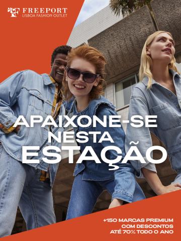 Promoções de Marcas de luxo em Lisboa | Apaixone-se nesta estação de Freeport Lisboa Fashion Outlet | 30/09/2022 - 31/10/2022