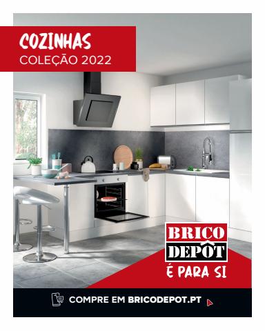 Catálogo Brico Depôt | COZINHAS COLEÇÃO 2022  | 01/03/2022 - 31/05/2022