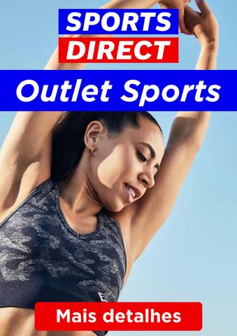 Catálogo Sports Direct em Vila Nova de Gaia | Outlet Sports Direct | 18/05/2022 - 17/06/2022