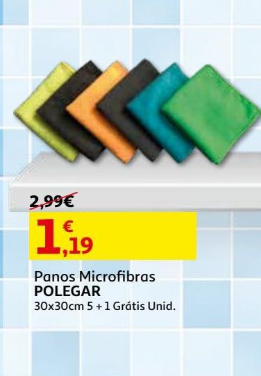 Oferta de PANOS MICROFIBRAS POLEGAR:30X30CM 5+1PCS por 1,19€