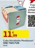 Oferta de CUBO ATIVIDADES MONTESSORI ONE TWO FUN por 11,99€ em Auchan