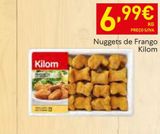 Oferta de Nuggets de frango kilom por 6,99€ em Recheio