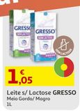 Oferta de LEITE S/LACTOSE GRESSO por 1,05€ em Auchan