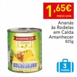 Oferta de Abacaxi em calda Amanhecer por 1,65€ em Recheio